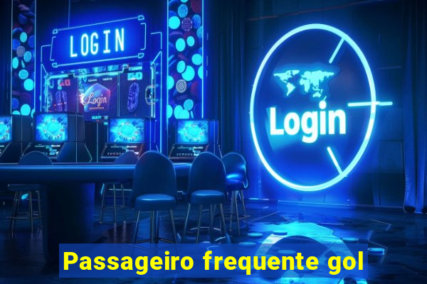 Passageiro frequente gol